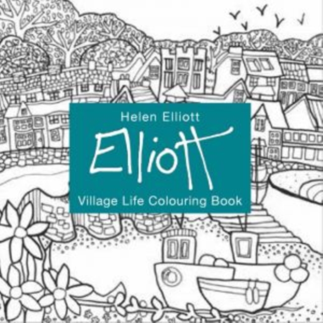 Helen Elliott Village Life Colouring Book