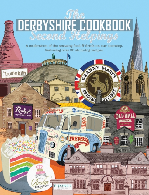 Derbyshire Cook Book: Second Helpings