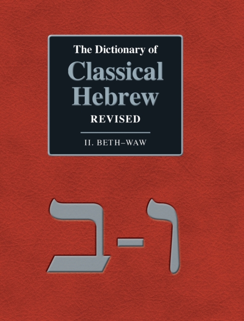Dictionary of Classical Hebrew Revised. II. Beth-Waw
