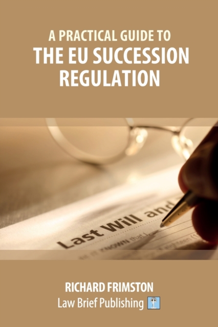Practical Guide to the EU Succession Regulation