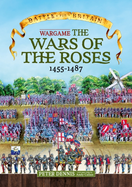 Wargame - The War Of The Roses 1455-1487