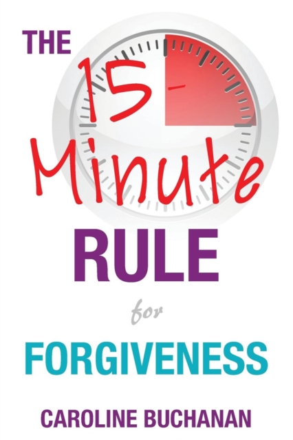 15-Minute Rule for Forgiveness