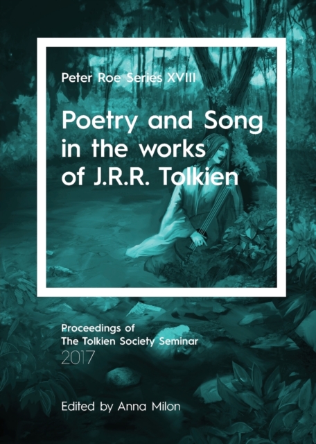 Poetry and Song in the works of J.R.R. Tolkien