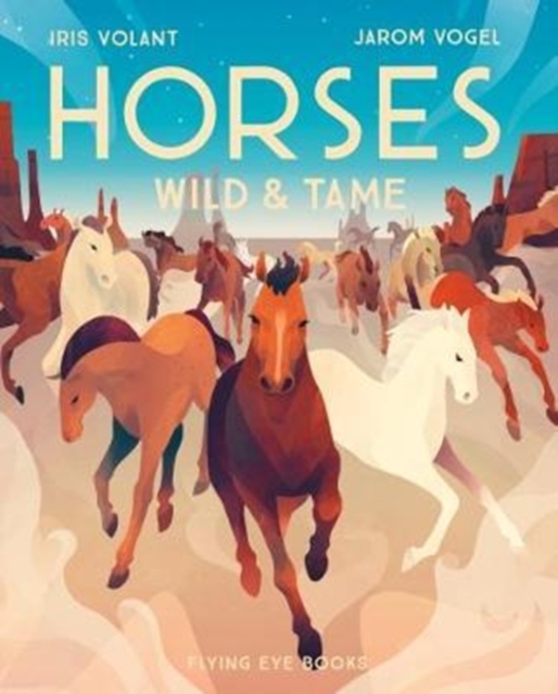 Horses: Wild & Tame