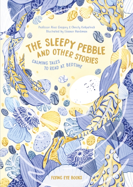 Sleepy Pebble and Other Bedtime Stories