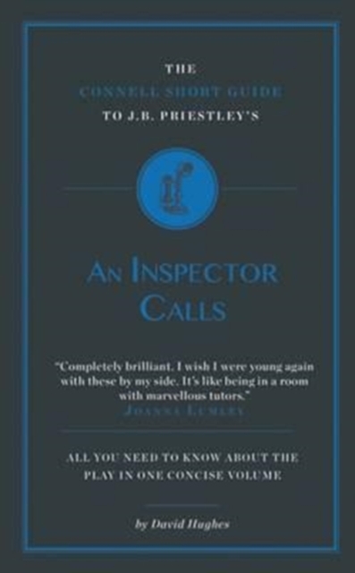 The Connell Short Guide To J.B. Priestley's An Inspector Calls