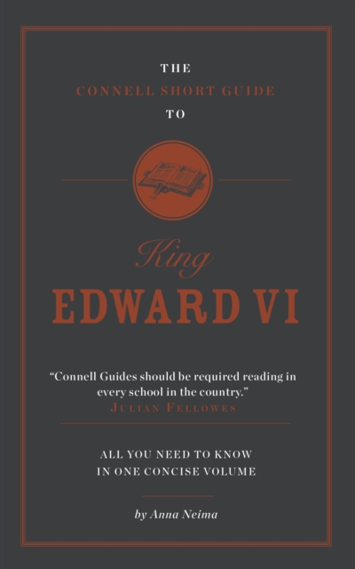 Connell Short Guide To King Edward VI