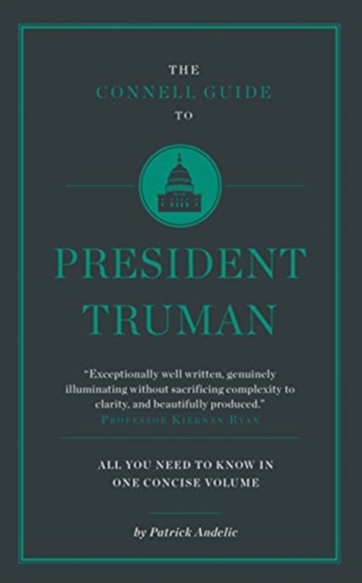 The Connell Short Guide To President Truman