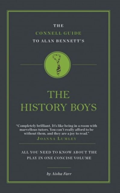 Connell Guide To Alan Bennett's The History Boys
