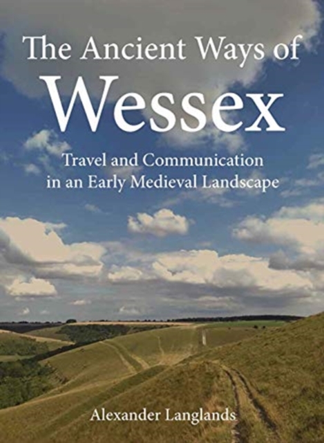 Ancient Ways of Wessex