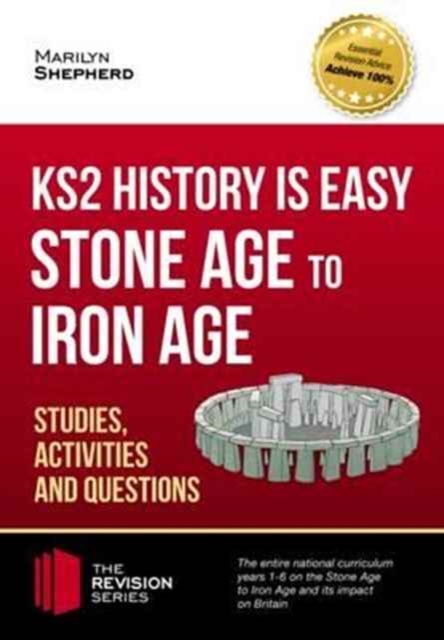 KS2 History is Easy: Stone Age to Iron Age (Studies, Activities & Questions)