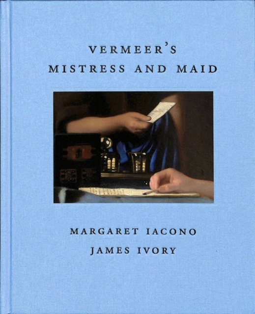 Vermeer's Mistress and Maid