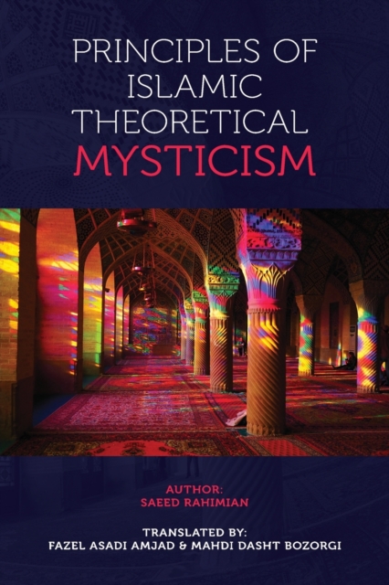 Principles of Islamic Theoretical Mysticism