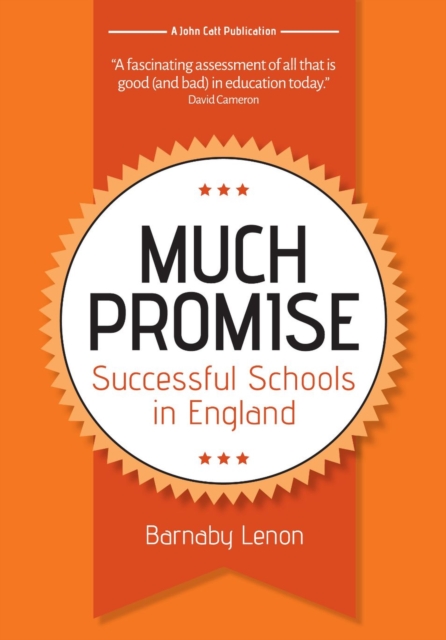 Much Promise: Successful Schools in England