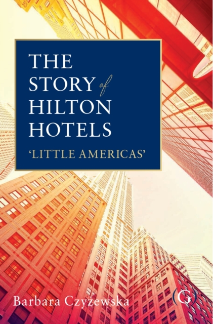 Story of Hilton Hotels