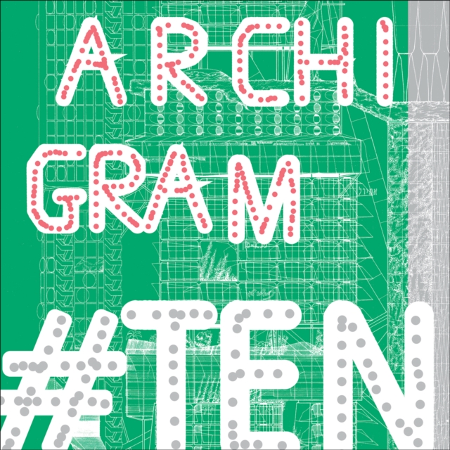 Archigram Ten