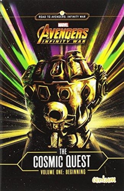 Avengers Infinity War: Cosmic Quest Vol. 1