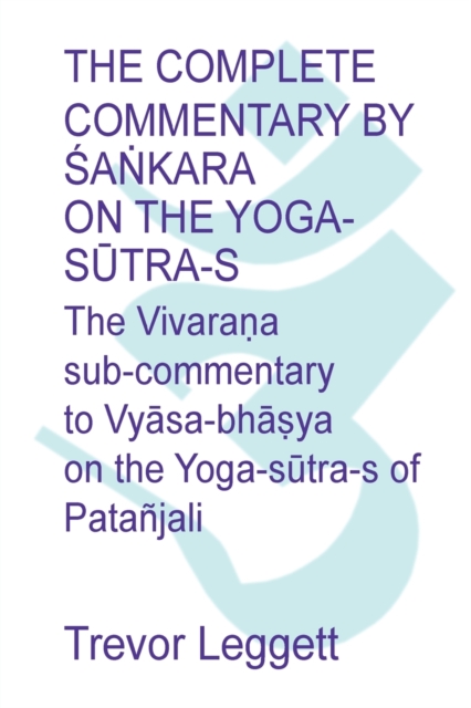 Complete Commentary by Śaṅkara on the Yoga Sūtra-s
