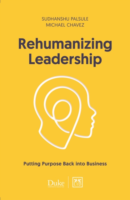 Rehumanizing Leadership