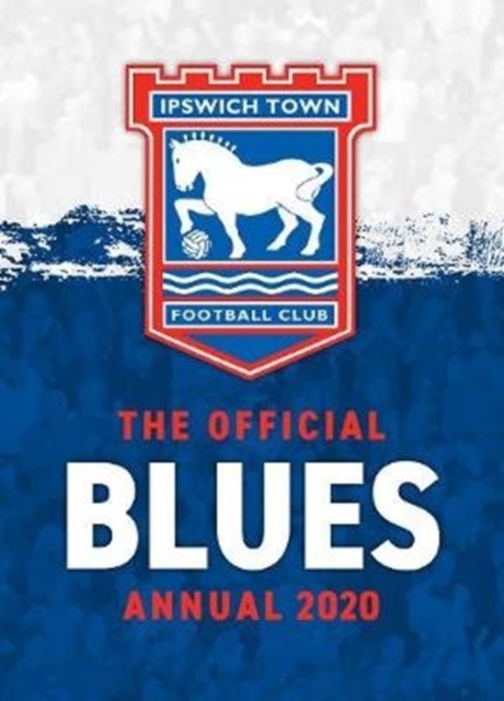 Official Ipswich Town FC Annual 2020