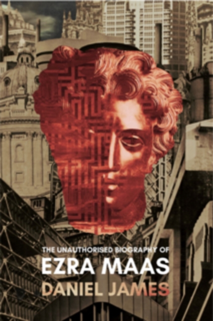 Unauthorised Biography of Ezra Maas