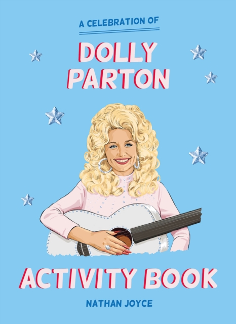 Celebration of Dolly Parton: The Activity Book