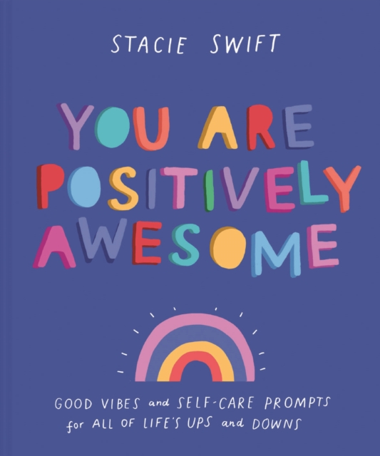 You Are Positively Awesome