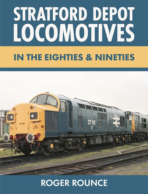 Stratford Depot Locomotives