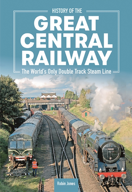 History of the Great Central Railway
