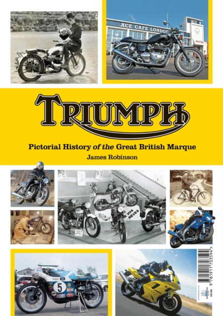 Triumph a Pictorial history of a great british Marque