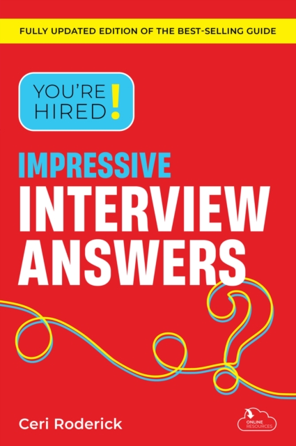 You're Hired! Impressive Interview Answers