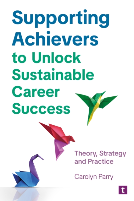 Supporting Achievers to Unlock Sustainable Career Success