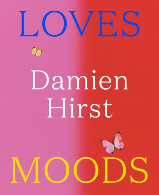 Damien Hirst: Loves Moods
