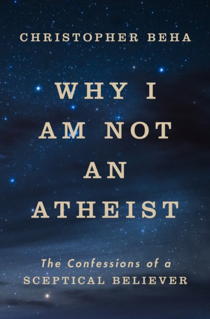 Why I am Not an Atheist