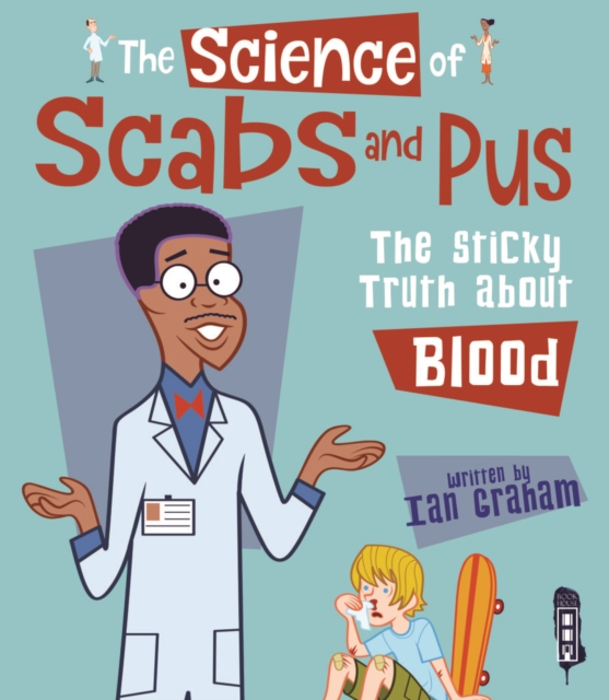 Science Of Scabs & Pus