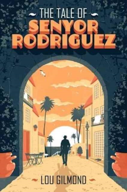 Tale of Senyor Rodriguez