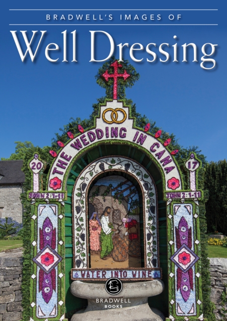 Bradwell's Images of Well Dressing