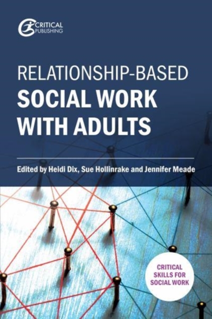 Relationship-based Social Work with Adults