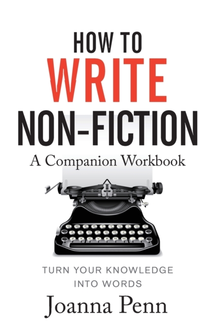 How To Write Non-Fiction Companion Workbook