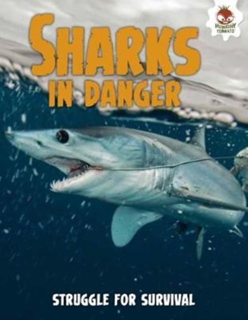 Shark! Sharks in Danger