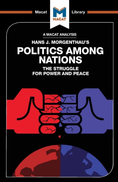 Analysis of Hans J. Morgenthau's Politics Among Nations