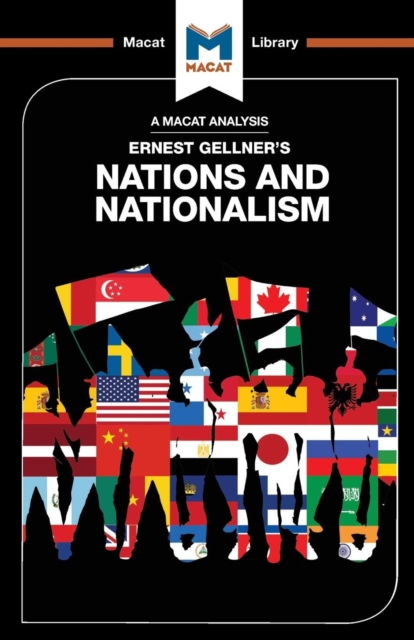 Analysis of Ernest Gellner's Nations and Nationalism