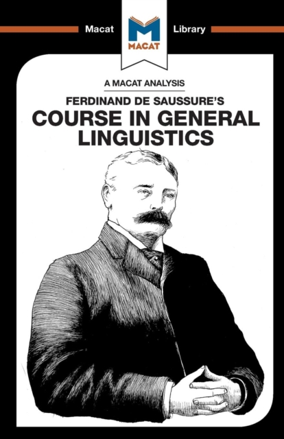 Analysis of Ferdinand de Saussure's Course in General Linguistics
