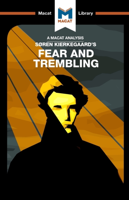 Analysis of Soren Kierkegaard's Fear and Trembling