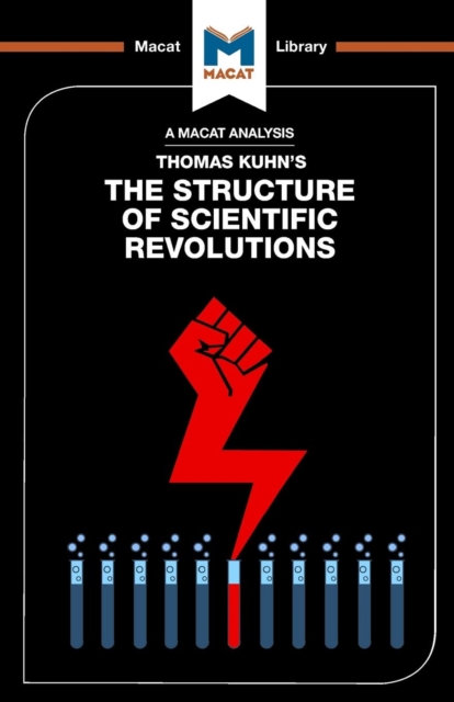 Analysis of Thomas Kuhn's The Structure of Scientific Revolutions