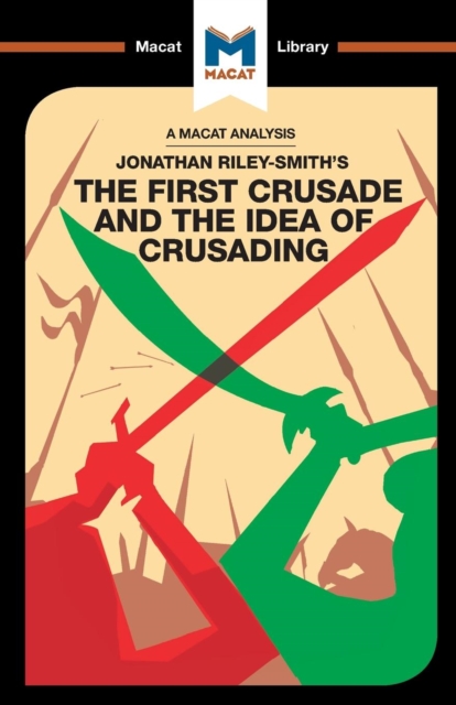 Analysis of Jonathan Riley-Smith's The First Crusade and the Idea of Crusading