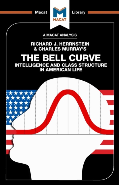 Analysis of Richard J. Herrnstein and Charles Murray's The Bell Curve