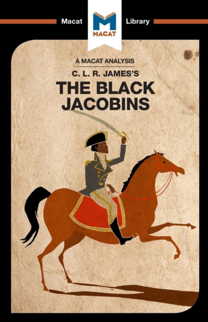 Analysis of C.L.R. James's The Black Jacobins