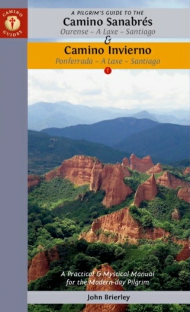 Pilgrim's Guide to the Camino Sanabres & Camino Invierno