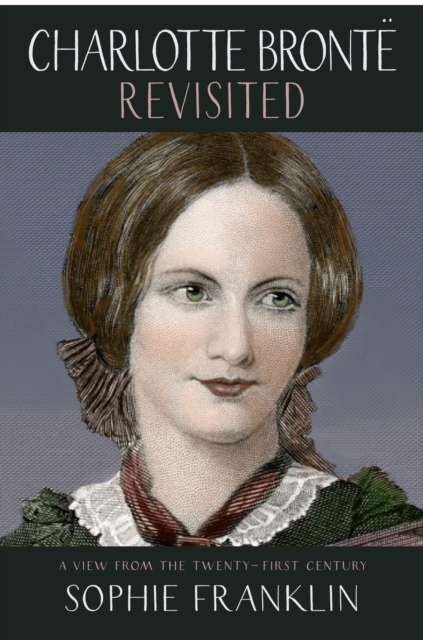 Charlotte Bronte Revisited